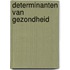 Determinanten van gezondheid