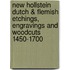 New Hollstein Dutch & Flemish Etchings, Engravings and Woodcuts 1450-1700