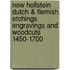 New Hollstein Dutch & Flemish Etchings Engravings and Woodcuts 1450-1700