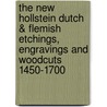 The New Hollstein Dutch & Flemish Etchings, Engravings and Woodcuts 1450-1700 door M. Leesberg