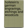 Hollstein's German engravings, etchings and woodcuts door Ursel Mielke