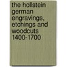 The Hollstein German Engravings, etchings and woodcuts 1400-1700 by G. Seelig