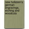 New Hollstein's German Engravings, Etching and Woodcuts door A. Kunz