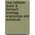 New Hollstein Dutch & Flemisch Etchings, Engravings and Woodcuts