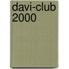 Davi-Club 2000 by Unknown