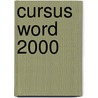 Cursus word 2000 door C.M.F. Sanders