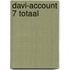 Davi-Account 7 Totaal door Onbekend
