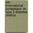 4th international symposium on type 2 diabetes melitus