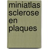 Miniatlas Sclerose en plaques door L.R. Lepori