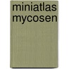 Miniatlas Mycosen door L.R. Lepori