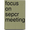 Focus on sepcr meeting by Wilber Smith