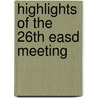 Highlights of the 26th easd meeting door Onbekend