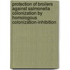 Protection of broilers against salmonella colonization by homologous colonization-inhibition door L. Bohez