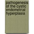Pathogenesis of the Cystic Endometrial Hyperplasia