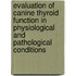 Evaluation of canine thyroid function in physiological and pathological conditions