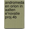 Andromeda en orion in aalten e'novatie proj.4b door Onbekend