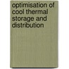 Optimisation of cool thermal storage and distribution door Onbekend