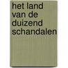 Het land van de duizend schandalen door D. Barrez