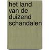 Het land van de duizend schandalen by D. Barrez