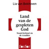 Land van de gespleten God door Lia van Bekhoven