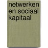 Netwerken en sociaal kapitaal by Unknown