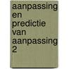 Aanpassing en predictie van aanpassing 2 by Mesman