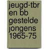 Jeugd-tbr en bb gestelde jongens 1965-75 by Hooft