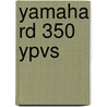 Yamaha RD 350 YPVS door Pete Shoemark
