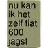 Nu kan ik het zelf fiat 600 jagst