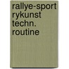 Rallye-sport rykunst techn. routine door Springer