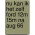 Nu kan ik het zelf ford 12m 15m na aug 66
