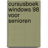 Cursusboek Windows 98 voor senioren by A. Stuur