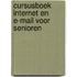 Cursusboek internet en e-mail voor senioren