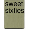 Sweet sixties door Cabanes