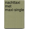 Nachttaxi met maxi-single door Schultheiss
