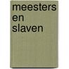 Meesters en slaven door Onstott