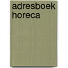 Adresboek horeca by Unknown