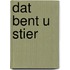 Dat bent u stier