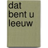 Dat bent u leeuw door Barbault
