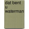 Dat bent u waterman door Barbault