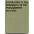 Introduction to the Philosophy of the Management Sciences