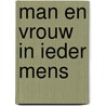 Man en vrouw in ieder mens door Johan Theissen