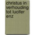 Christus in verhouding tot lucifer enz