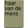 Haar van de mens door Norbert Glas