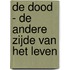 De dood - de andere zijde van het leven