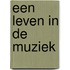 Een leven in de muziek
