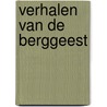 Verhalen van de berggeest by Muntz