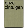 Onze zintuigen door Johan Theissen