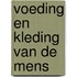 Voeding en kleding van de mens