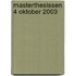 Masterthesissen 4 oktober 2003